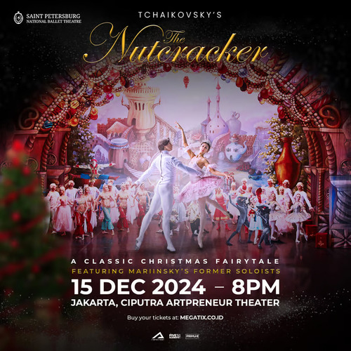Crescendo dan Saint Petersburg National Ballet Theatre Mempersembahkan: 'The Nutcracker' Jakarta