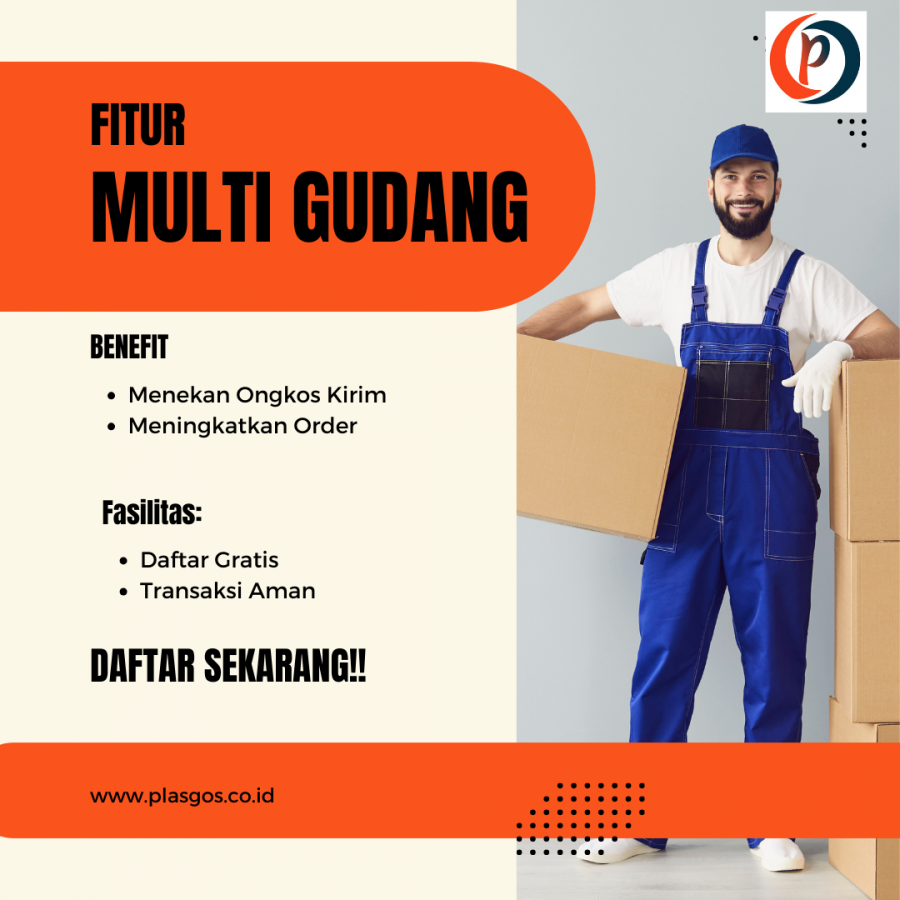 Plasgos Perkenalkan Fitur Multi Gudang untuk Mengoptimalkan Ongkos Kirim