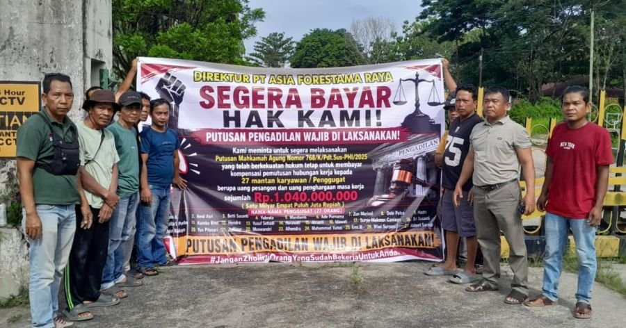 Putusan MA Berujung Rp1,04 Miliar, Hak 27 Eks Pekerja PT Asia Forestama Raya Desak Pembayaran