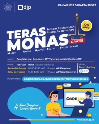 Kini Lapor SPT Lewat Coretax Jadi Mudah, Kanwil DJP Jakarta Pusat Luncurkan Layanan TERAS MONAS